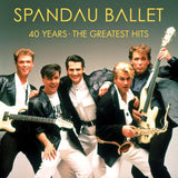 Spandau Ballet - 40 Years: The Greatest Hits