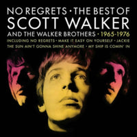 Scott Walker - No Regrets: The Best Of Scott Walker And The Walker Brothers