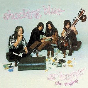 Shocking Blue - At Home: The Singles (Remastered) (RSD 2022)