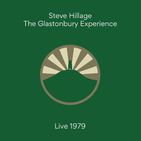 Steve Hillage - The Glastonbury Experience