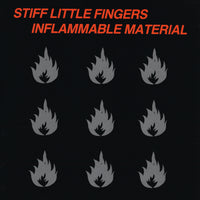 Stiff Little Fingers - Inflammable Material