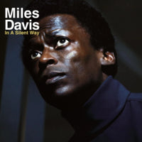 Miles Davis - In A Silent Way (2021 Reissue)