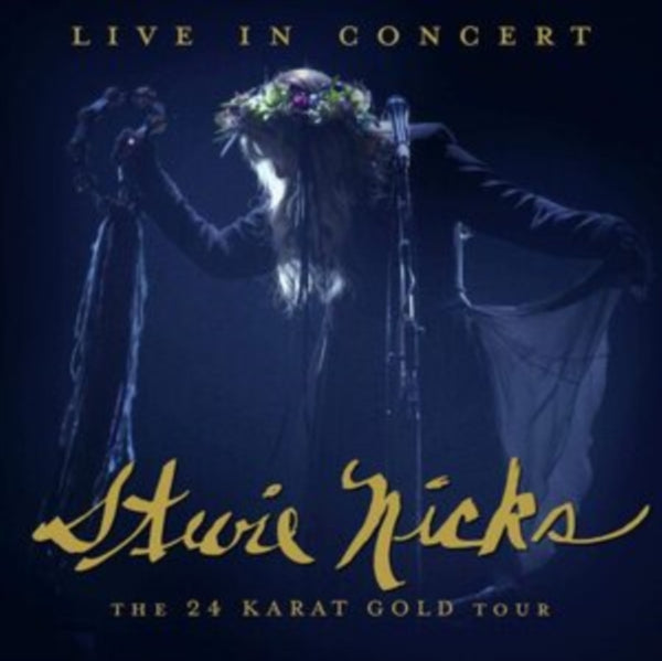 Stevie Nicks - Live In Concert The 24 Karat Gold Tour (National Album Day 2021)