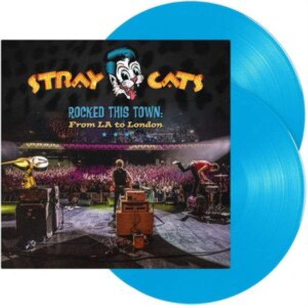 Stray Cats - Rocked This Town: From LA to London