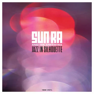 Sun Ra and His Arkestra - Jazz in Silhouette