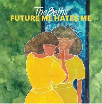 The Beths - Future Me Hates Me (Repress)