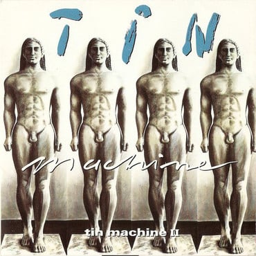 Tin Machine - Tin Machine II (2022 Reissue)