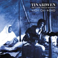 Tinariwen - The Radio Tisdas Sessions (20th Anniversary Edition)