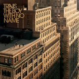 Travis - The Boy With No Name (2021 Reissue)