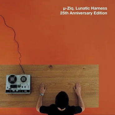 µ-Ziq - Lunatic Harness (25th Anniversary Edition)
