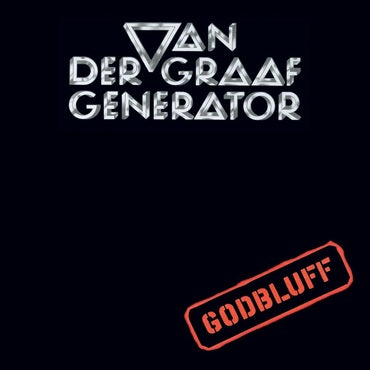 Van Der Graaf Generator - Godbluff (2022 Reissue)