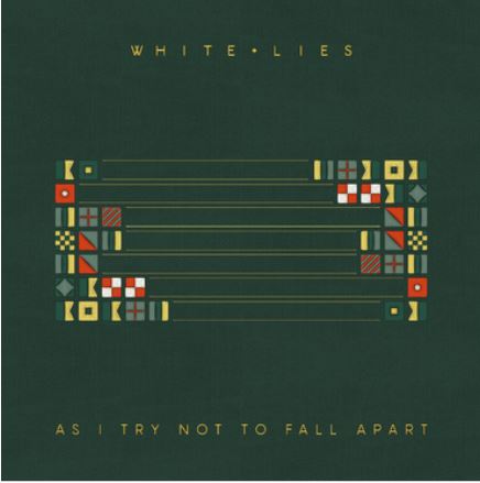 White Lies - As I Try Not To Fall Apart